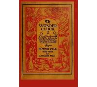 Howard Pyle The Wonder Clock (Tascabile)
