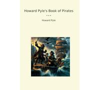 Howard Pyle's Book of Pirates