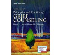 Howard R. Winokuer Darcy L. H Principles and Practice of Grief Couns (Tascabile)