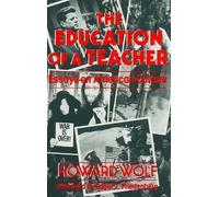 Howard R. Wolf The Education of a Teacher (Copertina rigida)