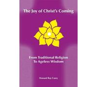 Howard Ray Carey The Joy of Christ's Coming (Tascabile)