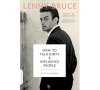 Howard Reich Lewis Black Lenny B How to Talk Dirty and Influence Pe (Tascabile)