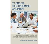 Howard Risher William W It's Time for High-Performance Gover (Copertina rigida)