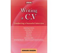 Howard Rogers A Guide to Writing a C.V. (Tascabile)