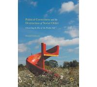 Howard S. Schwa Political Correctness and the Destruction of Social (Tascabile)