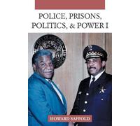 Howard Saffold Police, Prisons, Politics, & Power (Tascabile)