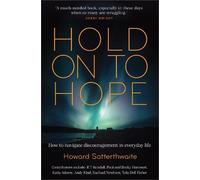 Howard Satterthwaite Hold On to Hope (Tascabile)