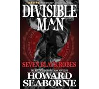 Howard Seaborne Divisible Man - Seven Black Robes (Tascabile) Divisible Man