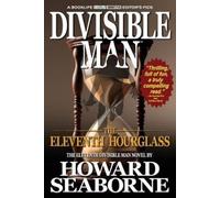 Howard Seaborne Divisible Man - The Eleventh Hourglass (Tascabile) Divisible Man