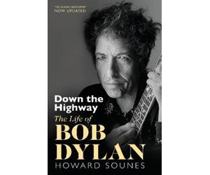 Howard Sounes Down The Highway (Tascabile)