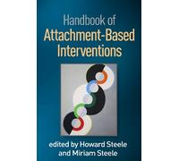 Howard Steele Handbook of Attachment-Based Interventions (Tascabile)