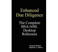 Howard Steiner Enhanced Due Diligence - The Complete BSA/AML (Copertina rigida)