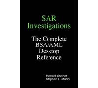 Howard Steiner S SAR Investigations - The Complete BSA/AML D (Copertina rigida)