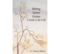 Howard T Milhorn H Thomas Milhorn Writing Genre Fiction (Tascabile)