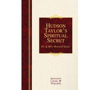 Howard Taylor Hudson Taylor's Spiritual Secret (Tascabile)