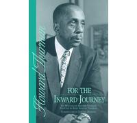 Howard Thurman For the Inward Journey (Tascabile)