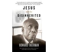 Howard Thurman Jesus and the Disinherited (Tascabile)