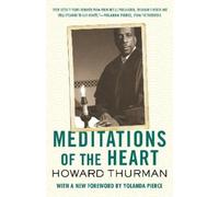 Howard Thurman Meditations of the Heart (Tascabile)