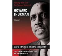 Howard Thurman Moral Struggle and the Prophets (Tascabile)