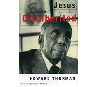 {Howard Thurman} - Paperback Jesus and The Disinherited