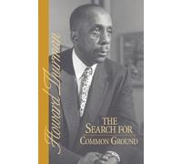 Howard Thurman The Search for Common Ground (Tascabile)