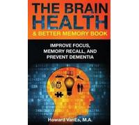 Howard Vanes The Brain Health & Better Memory Book (Tascabile)
