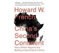 Howard W. French China's Second Continent (Tascabile)