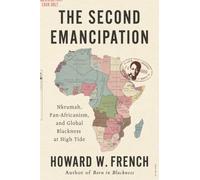 Howard W. French The Second Emancipation (Copertina rigida)