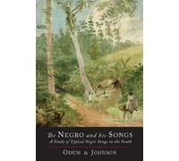 Howard W Odum Guy B Johnson The Negro and His Songs (Tascabile)