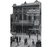 Howard Webber Before the Arts Council (Tascabile)