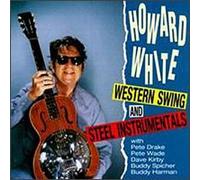Howard White - Western Swing & Steel Instrume