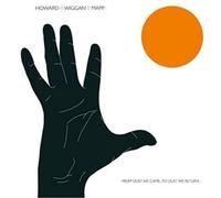 Howard, Noah/Wiggan/ - From Dust We Came To Dust We Return