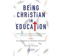 Howard Worsley Being Christian in Education (Tascabile)