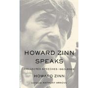 Howard Zinn Howard Zinn Speaks (Tascabile)