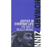 Howard Zinn Justice In Everyday Life (Tascabile)
