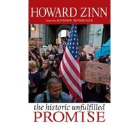 Howard Zinn The Historic Unfulfilled Promise (Tascabile) City Lights Open Media