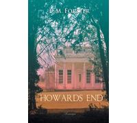 Howards End - Forster E. M.
