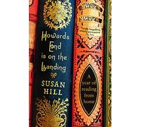 Howards End is on the Landing: A year of reading from home