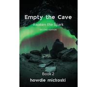 Howdie Mickoski Empty the Cave (Tascabile)