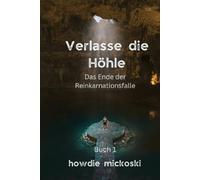 Howdie Mickoski Verlasse die Höhle (Tascabile)