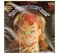 Howdy Doody And Bob Smith With The Howdy Doody Cast - It's Howdy Doody Time! [Vinyl LP] [Vinyl LP]