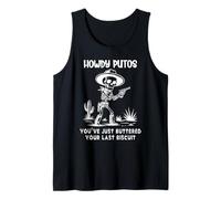 Howdy Putos Cowboy Skull You Just Buttered Your Last Biscuit Canotta