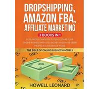Howell Leonard Dropshipping, Amazon FBA, Affiliate Marketing 3 Books (Tascabile)