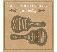 A Hundred Years From Today - Steve Howell (Audio CD)