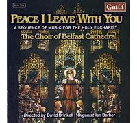 Howells/Darke/Walton - Peace I Leave With You