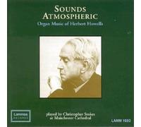 HOWELLS, H. - SOUNDS ATMOSPHERIC