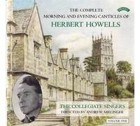 Howells/ Millinger/ Moorhouse - Complete Morning & Evening Canticles 1