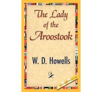 Howells W D Howells W D Howells The Lady of the Aroostook (Tascabile)