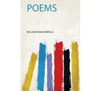 Howells, w: poems - Howells William Dean
