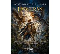 Howeran. La terra dell'immortalità. Il nuovo Achille
